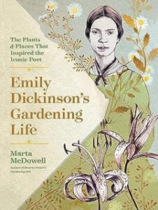 Front Cover of Emily Dickinson's Gardening Life by Marta McDowell