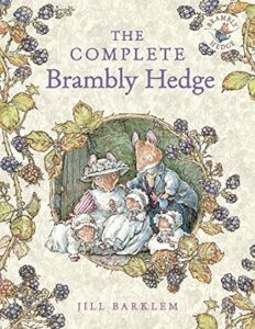 The front cover of The Complete Brambly Hedge by Jill Barklem.